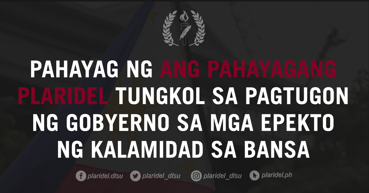 Read more about the article PAHAYAG NG ANG PAHAYAGANG PLARIDEL TUNGKOL SA PAGTUGON NG GOBYERNO SA MGA EPEKTO NG KALAMIDAD SA BANSA